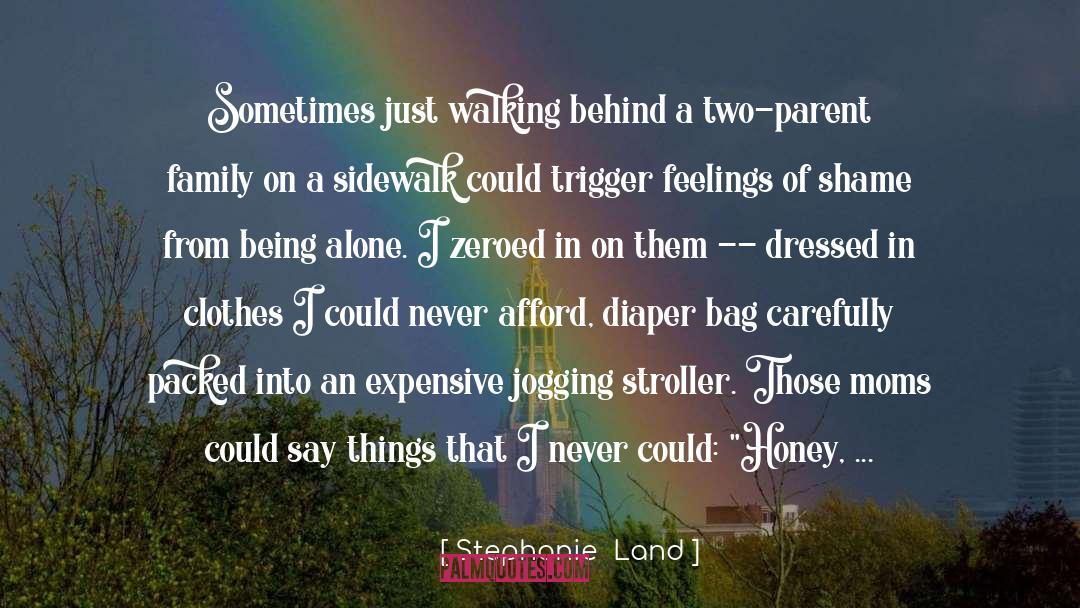 Jogging quotes by Stephanie  Land