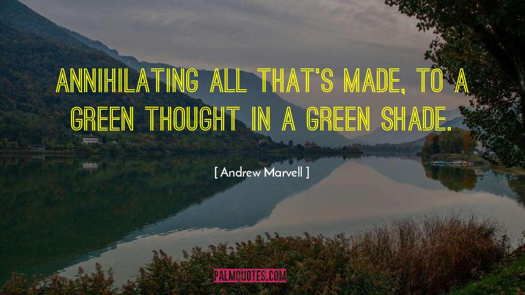 Jogn Green quotes by Andrew Marvell