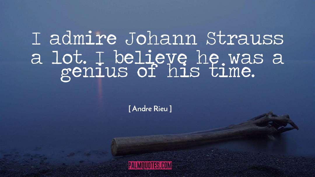 Johann Strauss Ii quotes by Andre Rieu