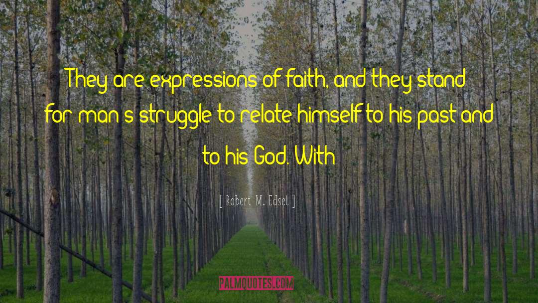 Johannah Faith quotes by Robert M. Edsel