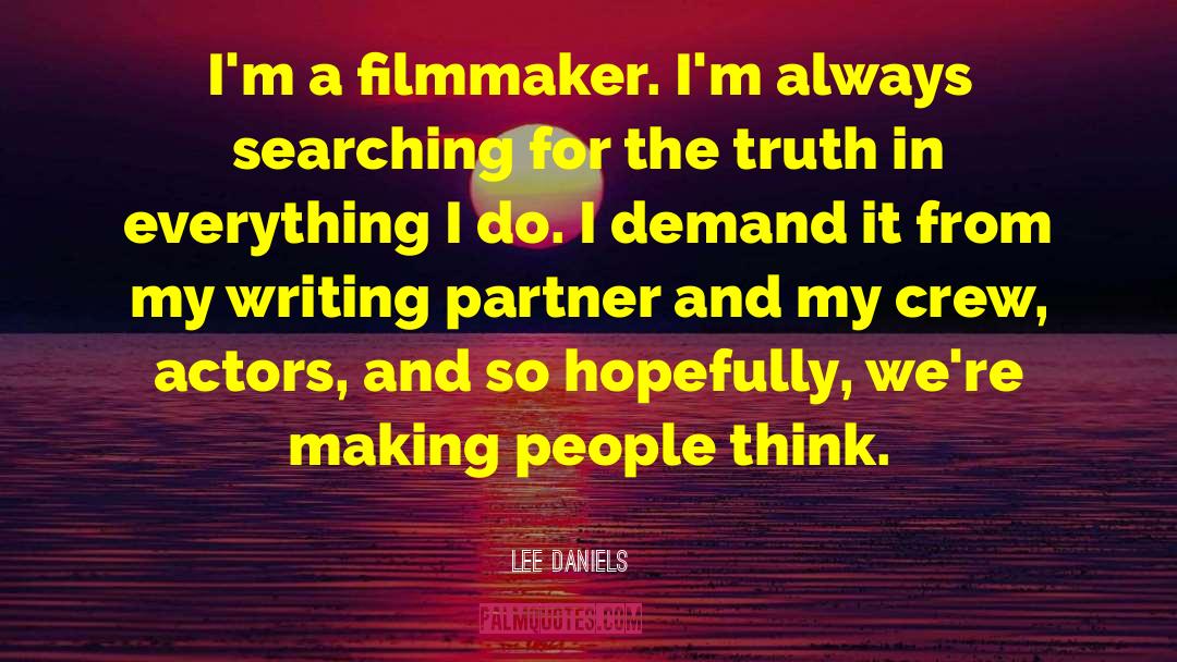 Johannesen Filmmaker quotes by Lee Daniels