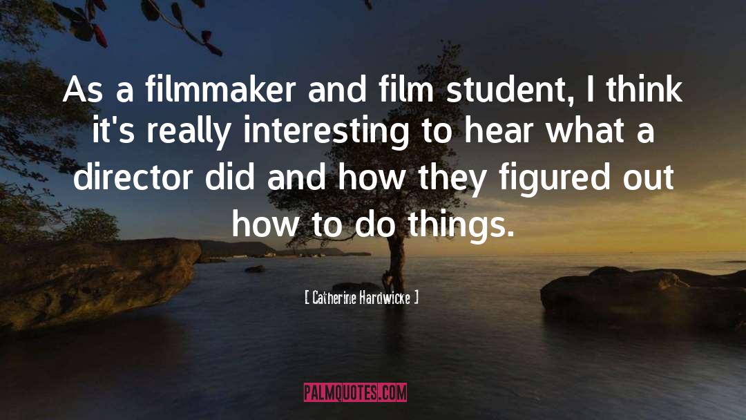 Johannesen Filmmaker quotes by Catherine Hardwicke