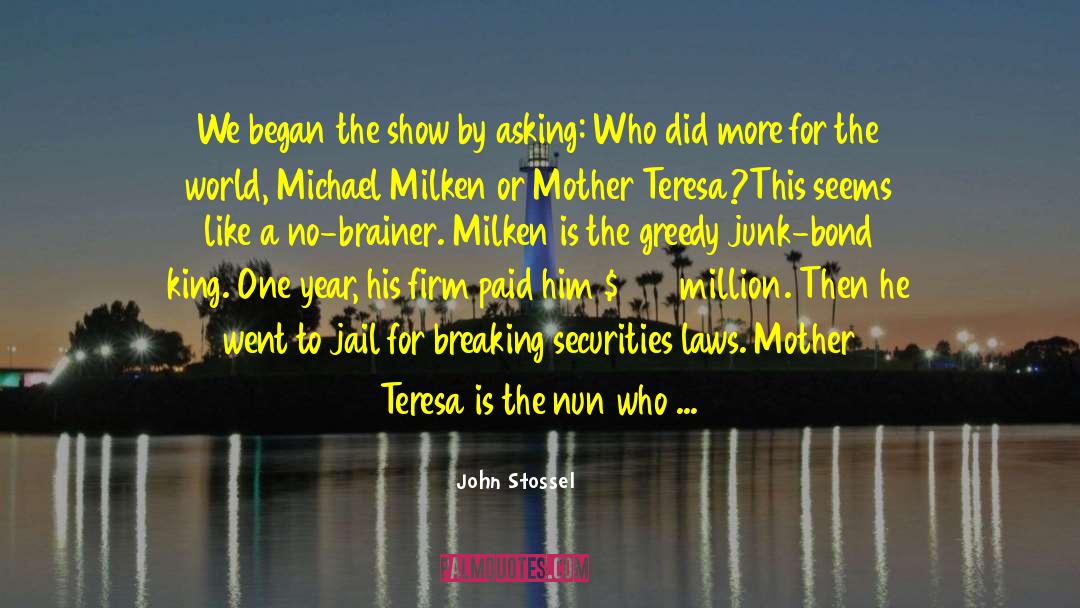 John 3 16 quotes by John Stossel