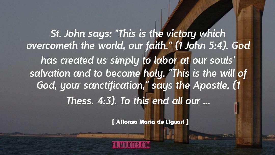 John 3 16 quotes by Alfonso Maria De Liguori