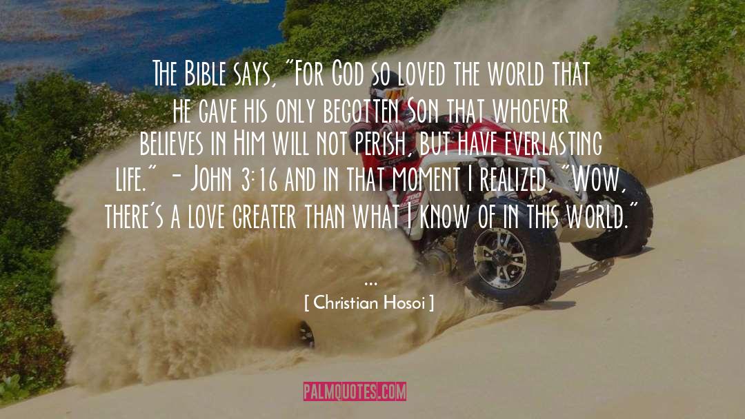 John 3 16 quotes by Christian Hosoi