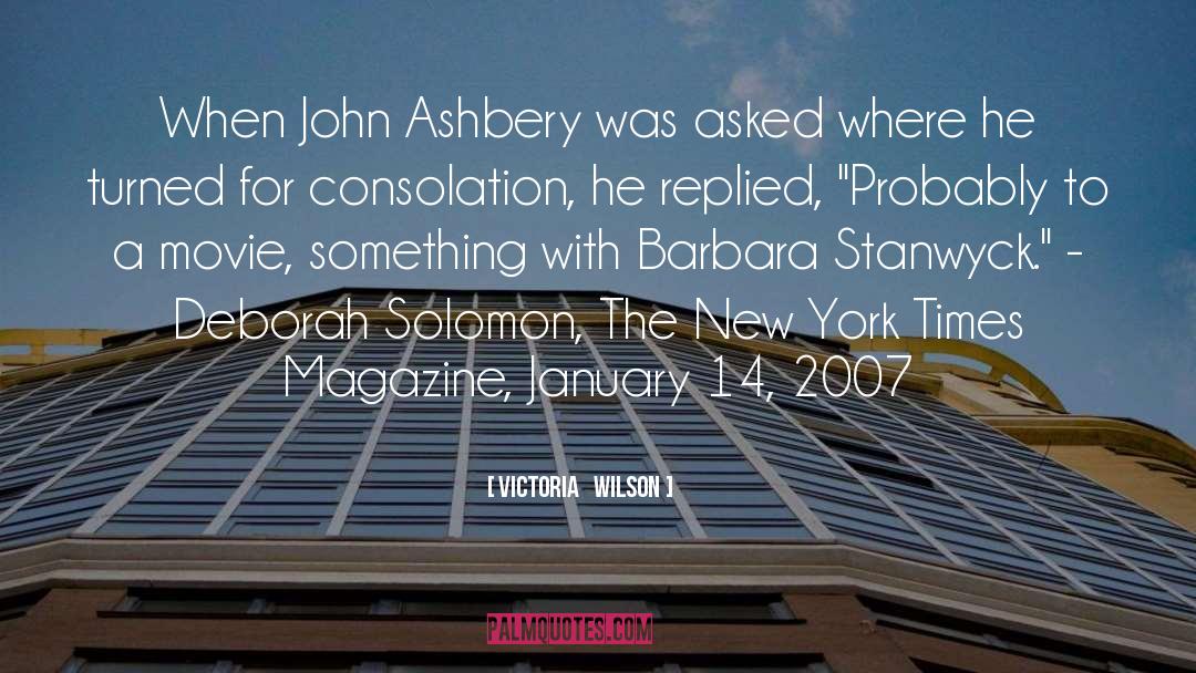 John Ashbery quotes by Victoria   Wilson