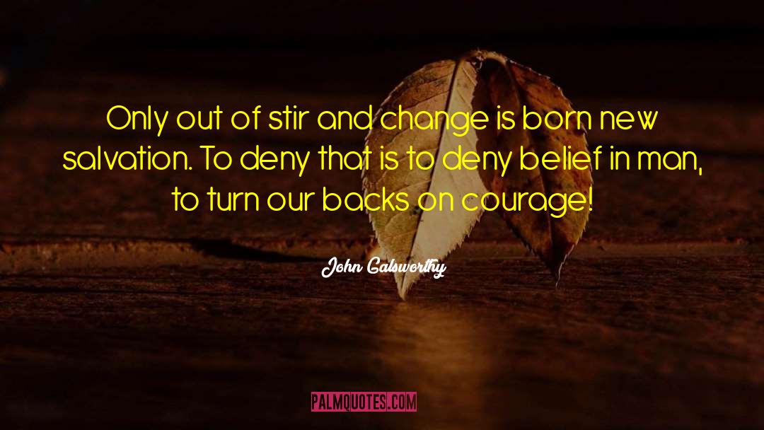 John Bertrand quotes by John Galsworthy