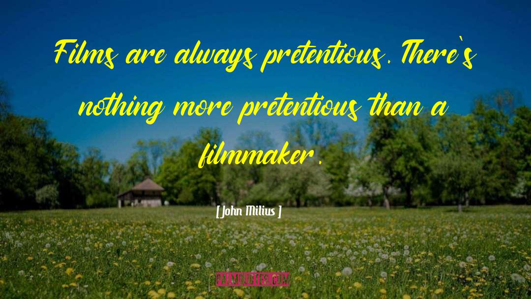 John Bowman quotes by John Milius