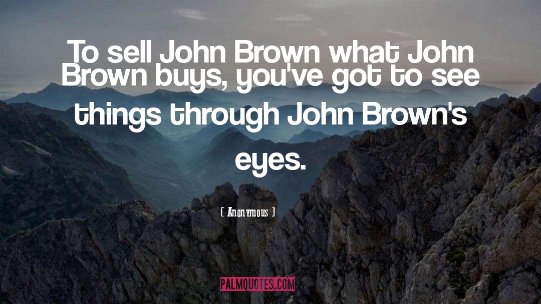 John Brown quotes by Anonymous