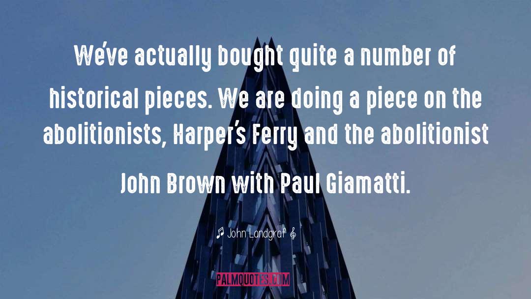 John Brown quotes by John Landgraf