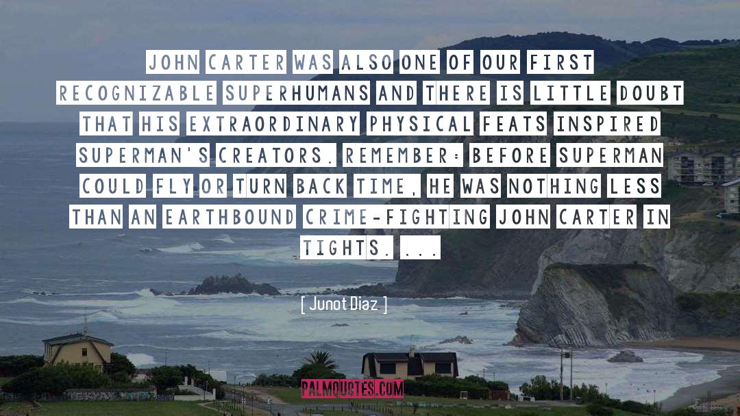 John Carter quotes by Junot Diaz
