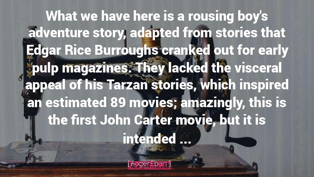 John Carter quotes by Roger Ebert