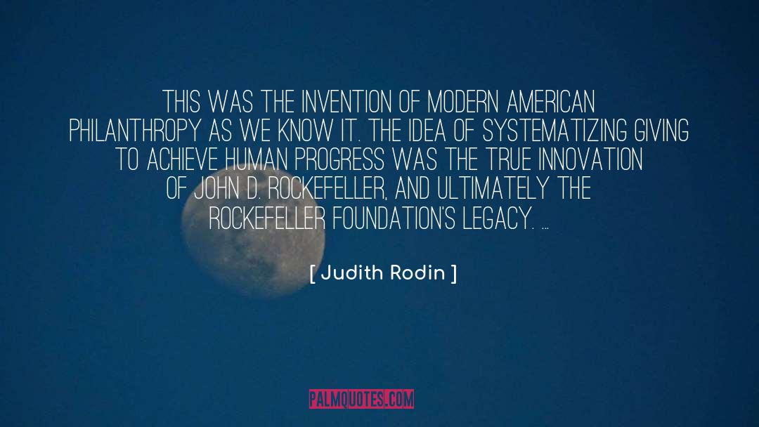John D Rockefeller quotes by Judith Rodin