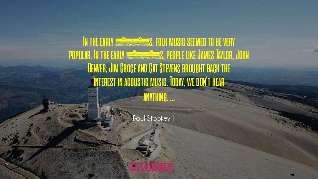 John Denver quotes by Paul Stookey
