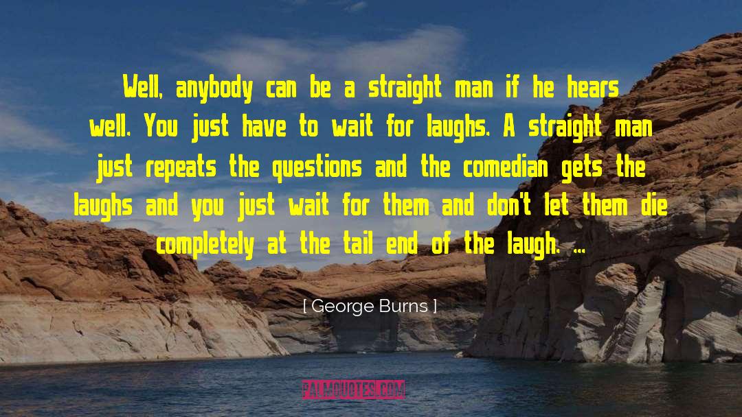 John Dies At The End quotes by George Burns