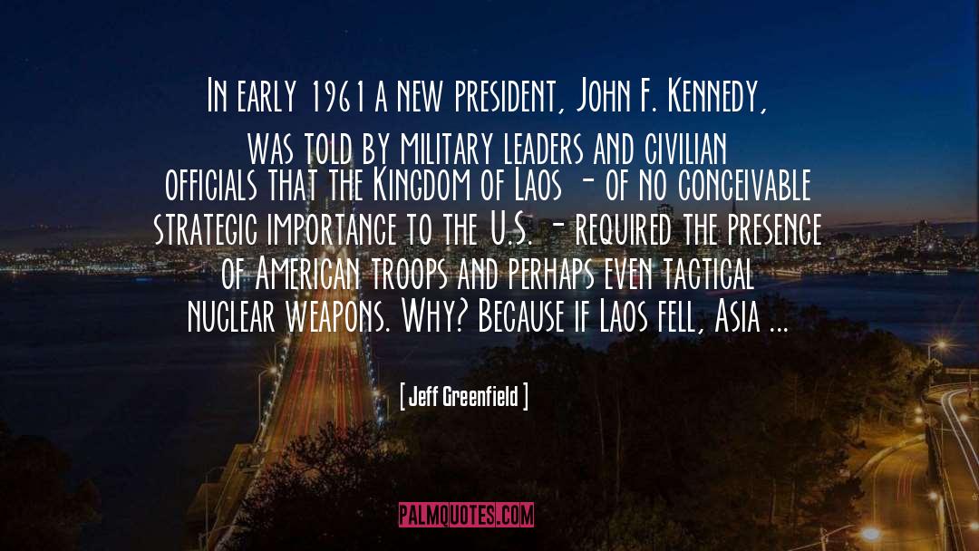 John F Kennedy quotes by Jeff Greenfield