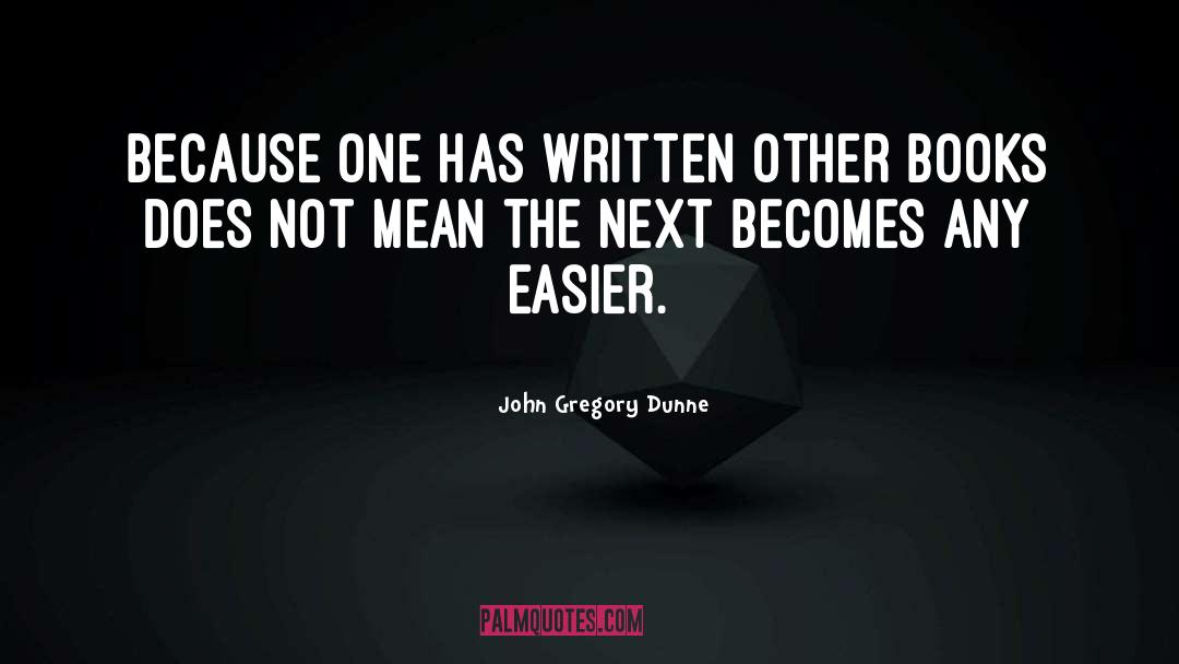 John Hayden quotes by John Gregory Dunne