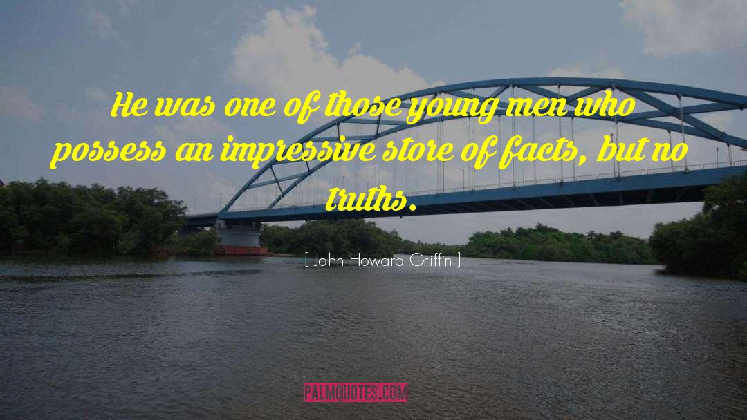 John Howard Griffin quotes by John Howard Griffin
