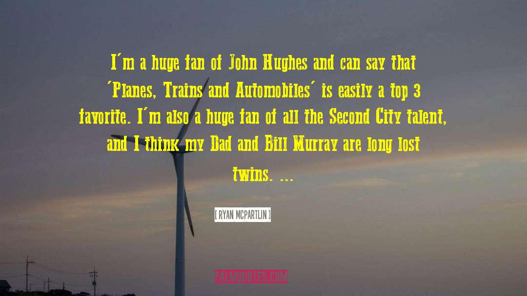 John Hughes quotes by Ryan McPartlin