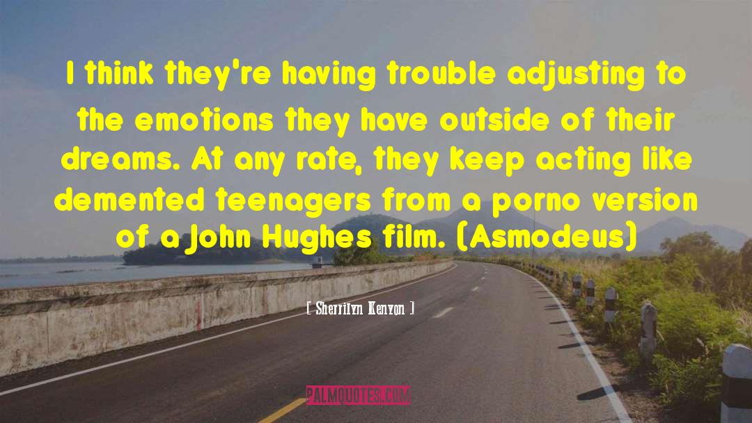 John Hughes quotes by Sherrilyn Kenyon