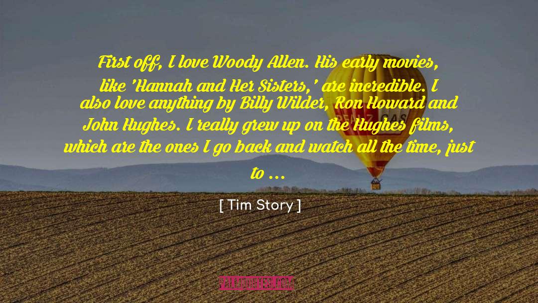 John Hughes quotes by Tim Story