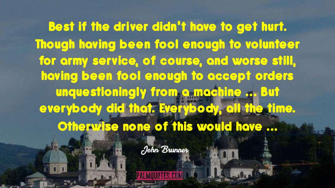 John Jeter quotes by John Brunner