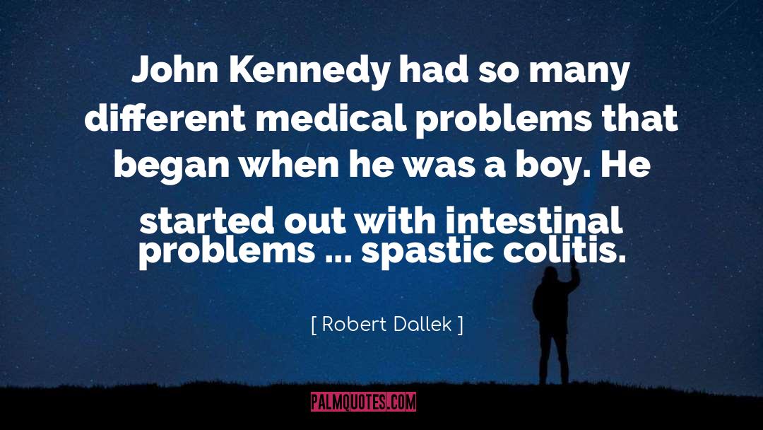 John Kennedy quotes by Robert Dallek