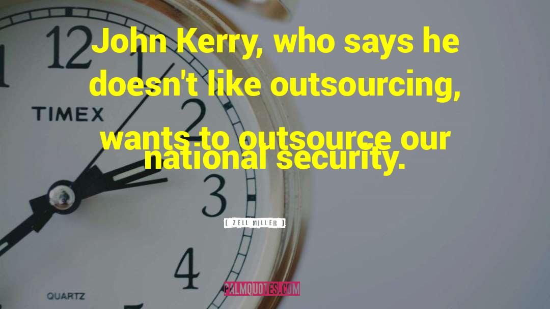 John Kerry quotes by Zell Miller
