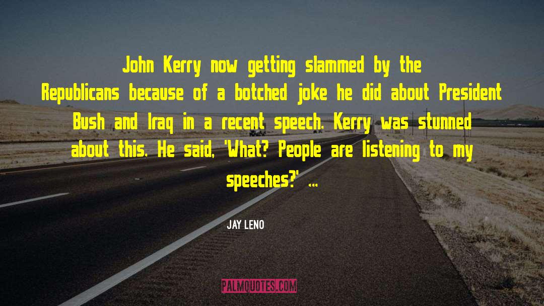 John Kerry quotes by Jay Leno