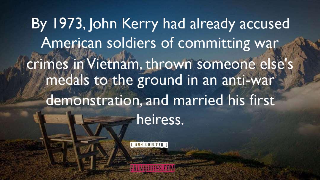 John Kerry quotes by Ann Coulter