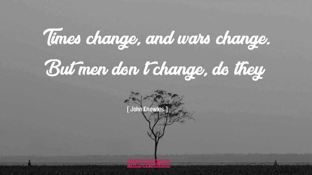 John Knowles quotes by John Knowles