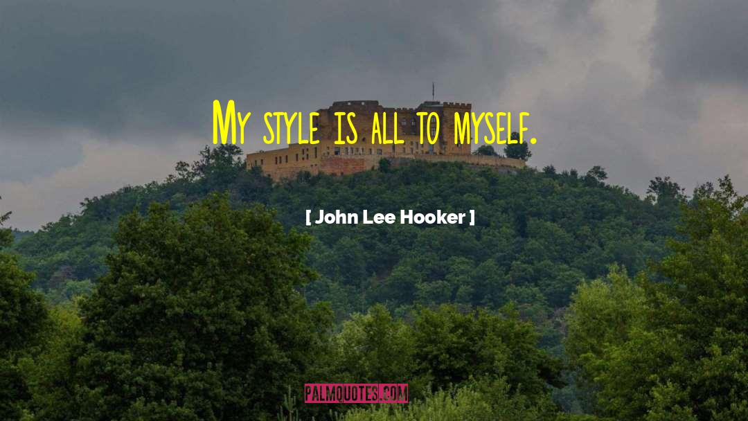 John Lee quotes by John Lee Hooker