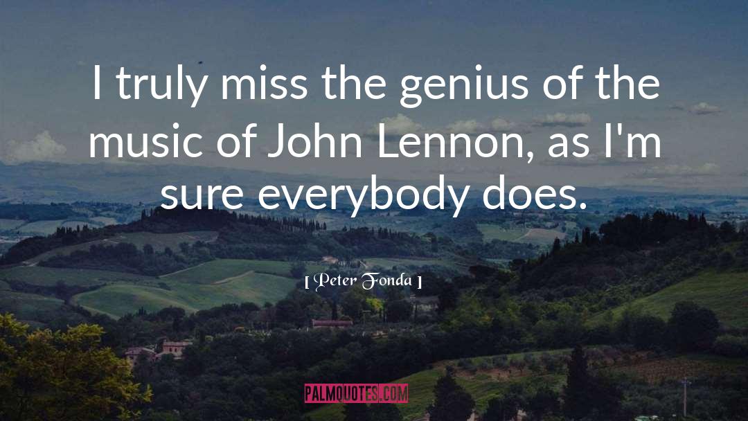 John Lennon quotes by Peter Fonda