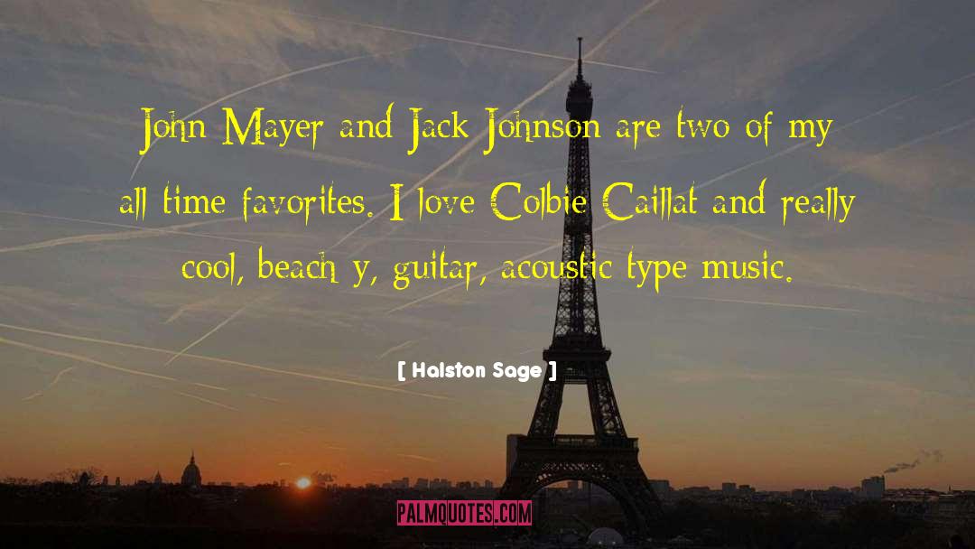 John Mayer quotes by Halston Sage