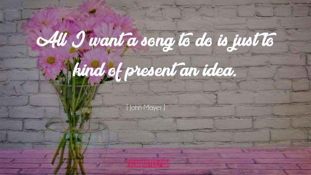 John Mayer quotes by John Mayer