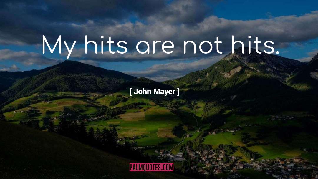 John Mayer quotes by John Mayer