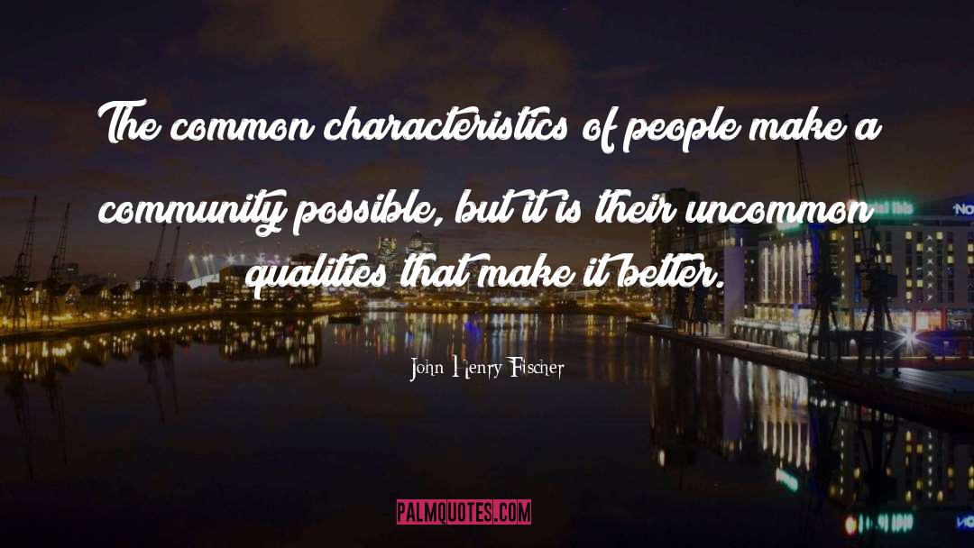 John Oliver Community quotes by John Henry Fischer