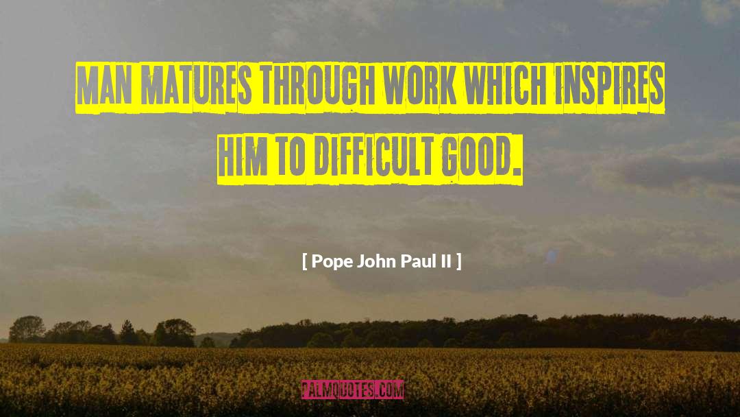 John Paul Wiggin quotes by Pope John Paul II