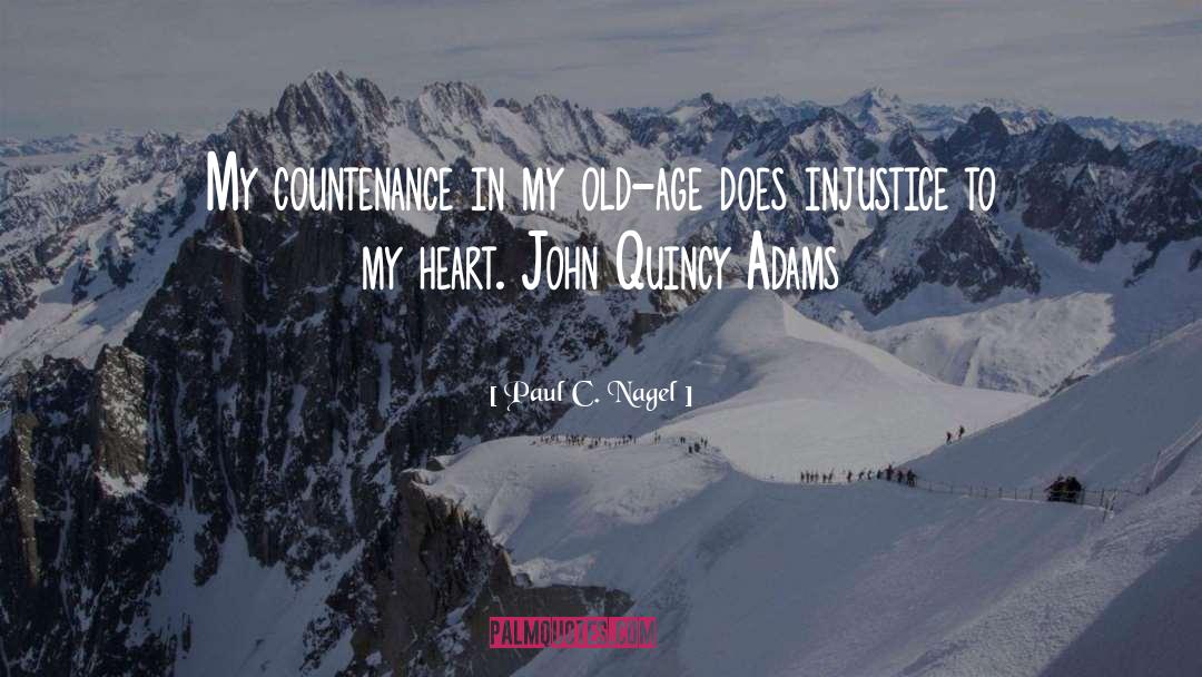 John Quincy Adams quotes by Paul C. Nagel
