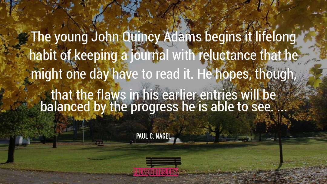 John Quincy Adams quotes by Paul C. Nagel