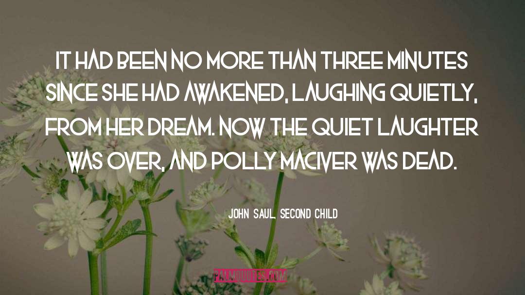 John Saul quotes by John Saul, Second Child