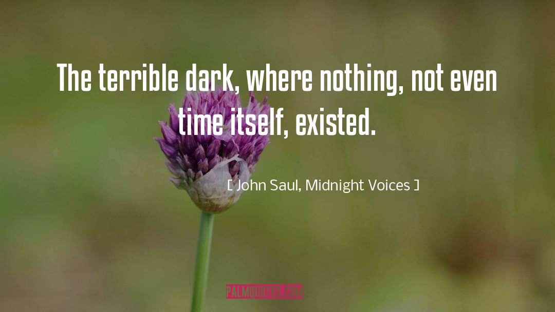 John Saul quotes by John Saul, Midnight Voices
