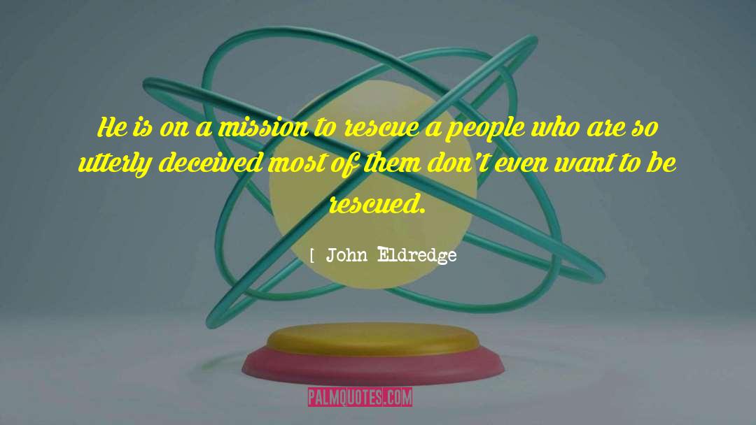 John Thai quotes by John Eldredge