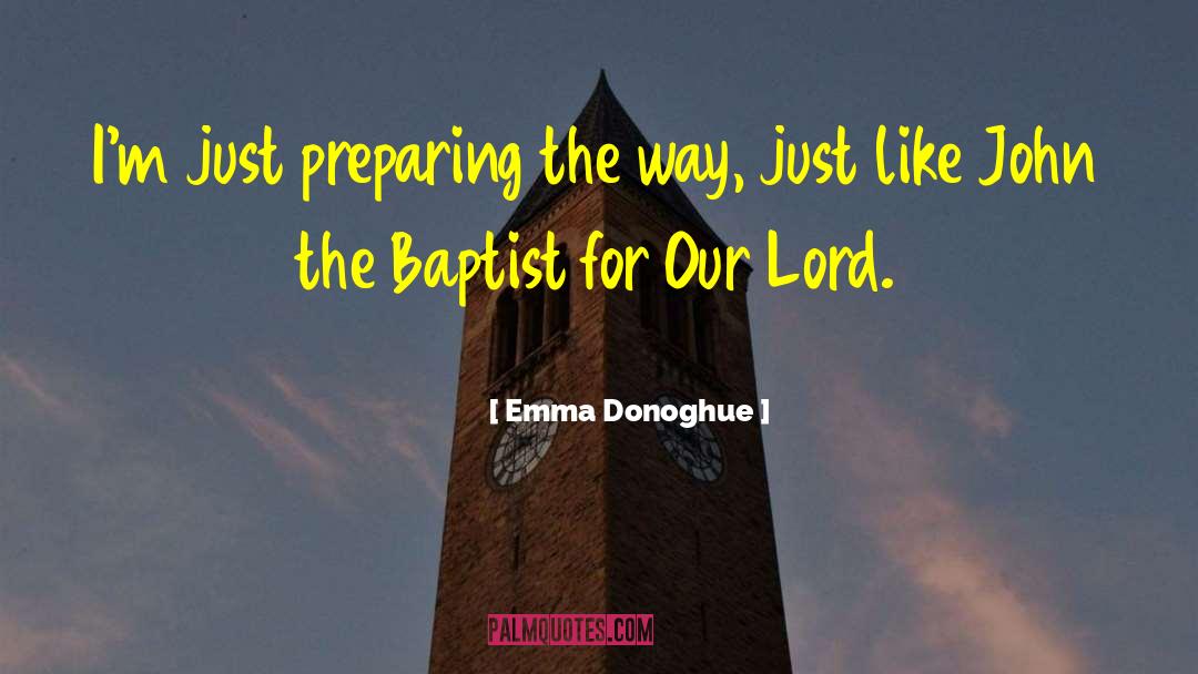 John The Baptist quotes by Emma Donoghue