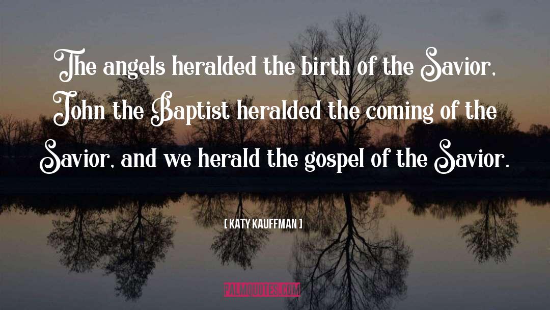 John The Baptist quotes by Katy Kauffman