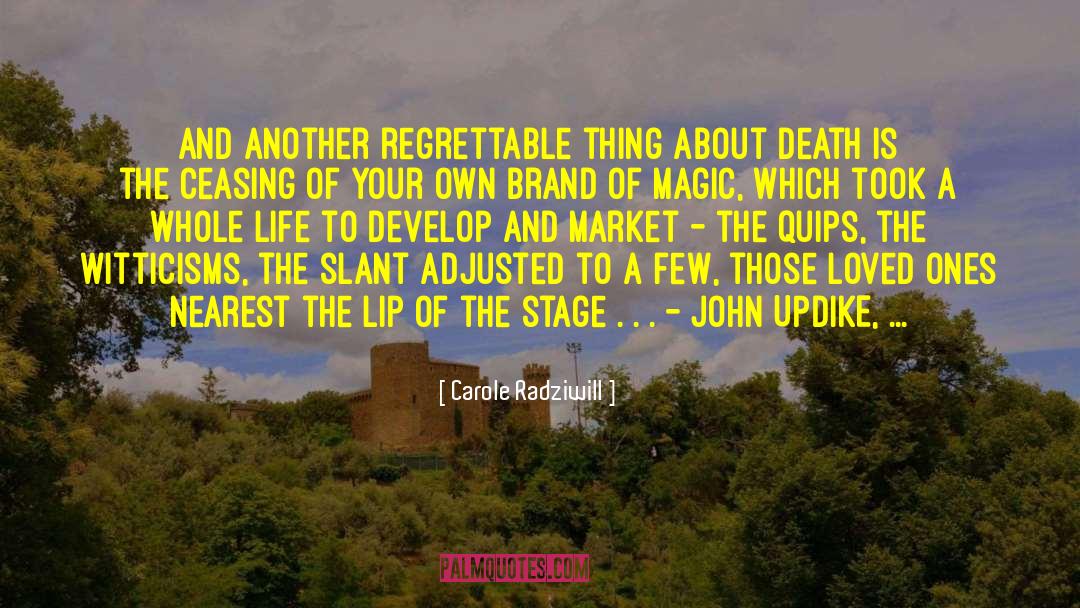 John Updike quotes by Carole Radziwill