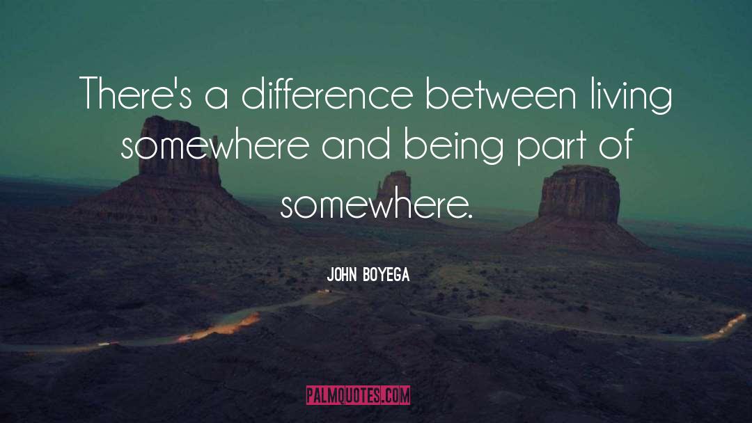 John Vaught quotes by John Boyega