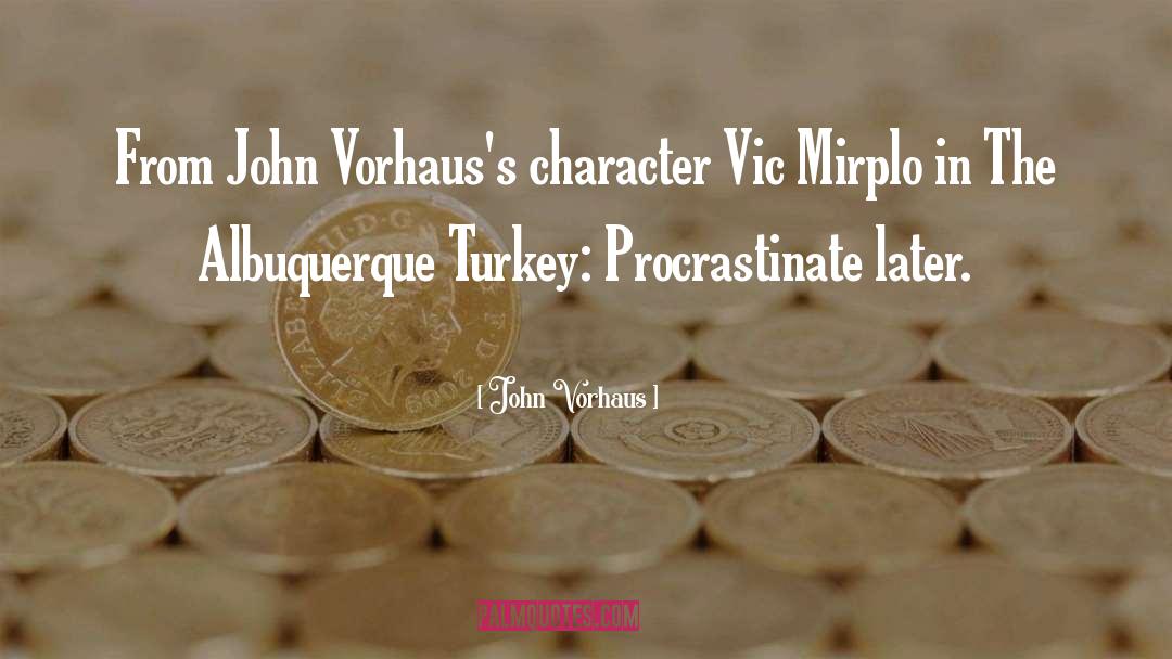 John Waterhouse quotes by John Vorhaus