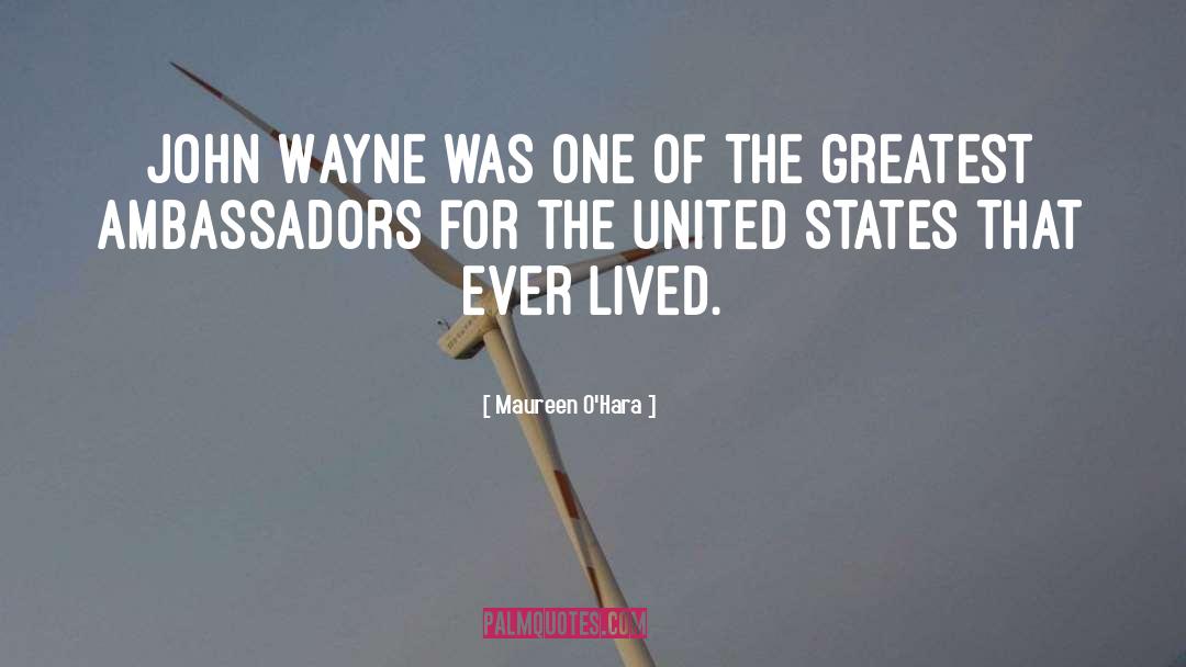 John Wayne quotes by Maureen O'Hara