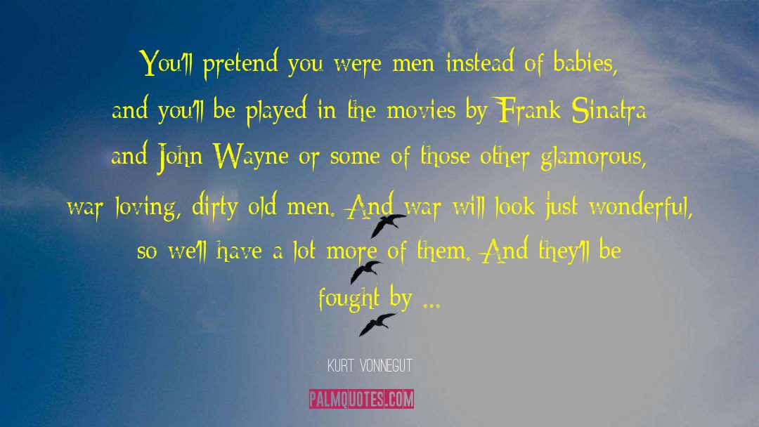 John Wayne quotes by Kurt Vonnegut